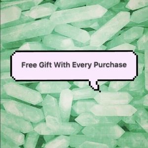 Free Gift (Valued $5-$25) WITH EVERY PURCHASE